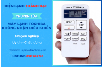Máy Lạnh Toshiba Không Nhận Điều Khiển Là Lỗi Gì Và Cách Khắc Phục